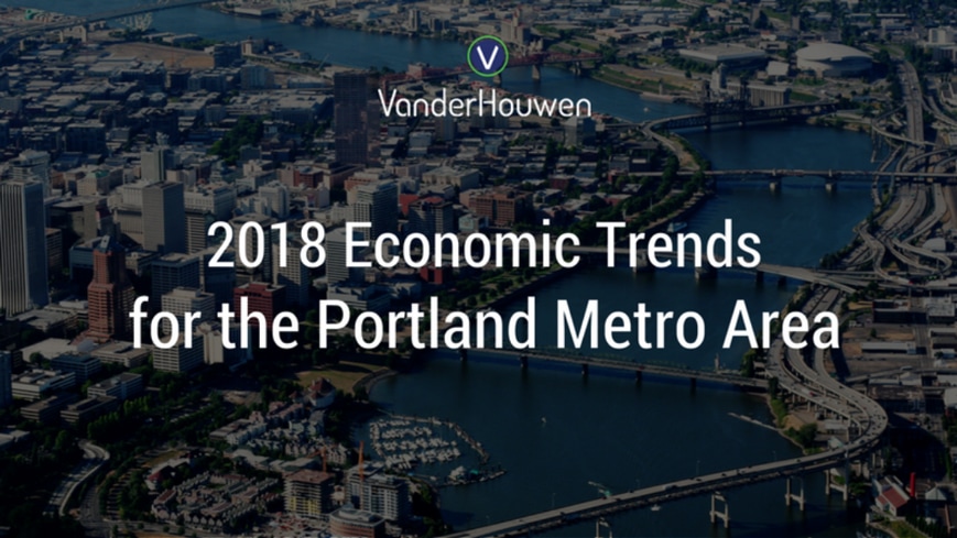 2018 Economic Trends for the Portland Metro Area by Christian Kaylor, OED