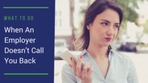What To Do When An Employer Doesn’t Call You Back