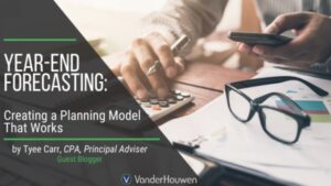Year-End Forecasting: Creating a Planning Model That Works