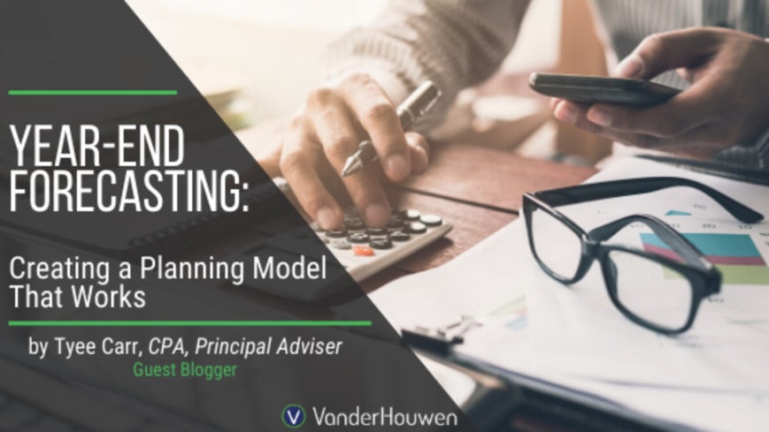 Year-End Forecasting: Creating a Planning Model That Works