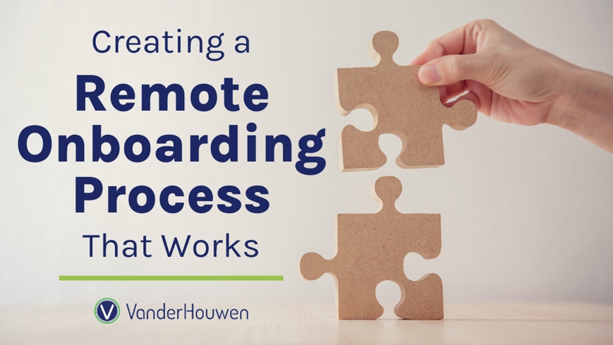 Creating a Remote Onboarding Process That Works