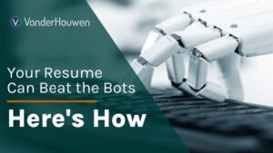 Your Resume Can Beat the Bots - Here's How